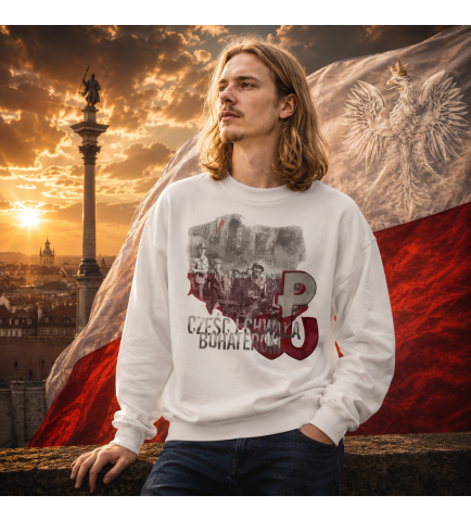 Bluza PATRIOTYCZNI CZEŚĆ I CHWAŁA BOCHATEROM